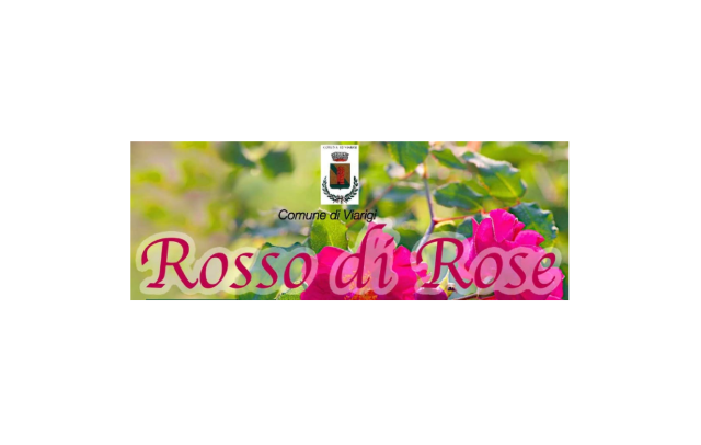Viarigi | “Rosso di Rose” (edizione 2024)